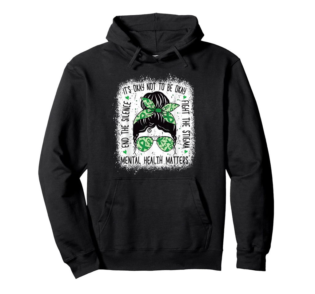 Mental Health Matters Messy Bun Mental Hoodie - Novelty Apparel for Adults - T-Shirt, Sweatshirt, Hoodie