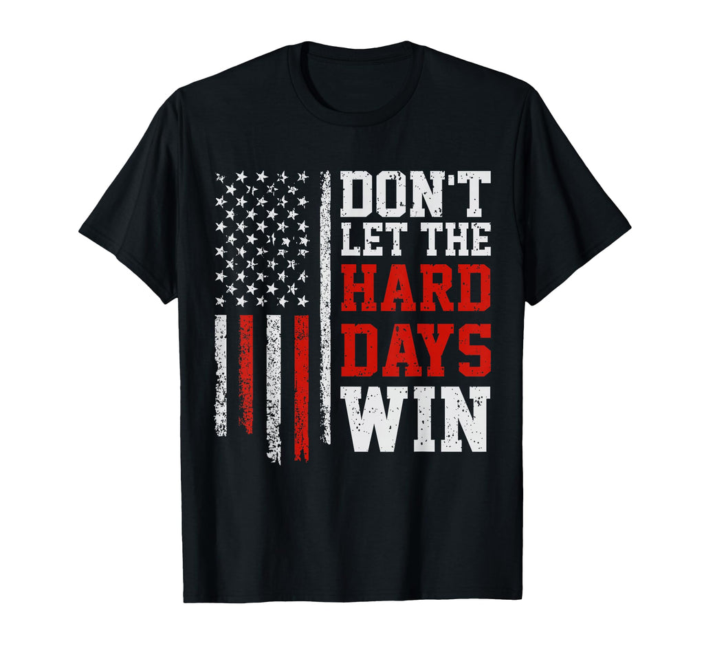 Dont Let Hard Days Win Mental Health T-Shirt - Streetwear Style Unisex - T-Shirt, Sweatshirt, Hoodie