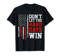 Dont Let Hard Days Win Mental Health T-Shirt - Streetwear Style Unisex - T-Shirt, Sweatshirt, Hoodie