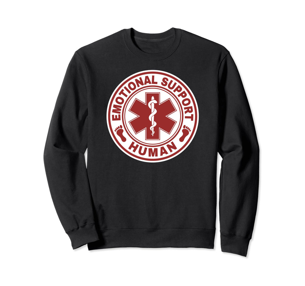 Emotional Support Human Mental Sweatshirt - Custom Art Print Men Women - T-Shirt, Sweatshirt, Hoodie