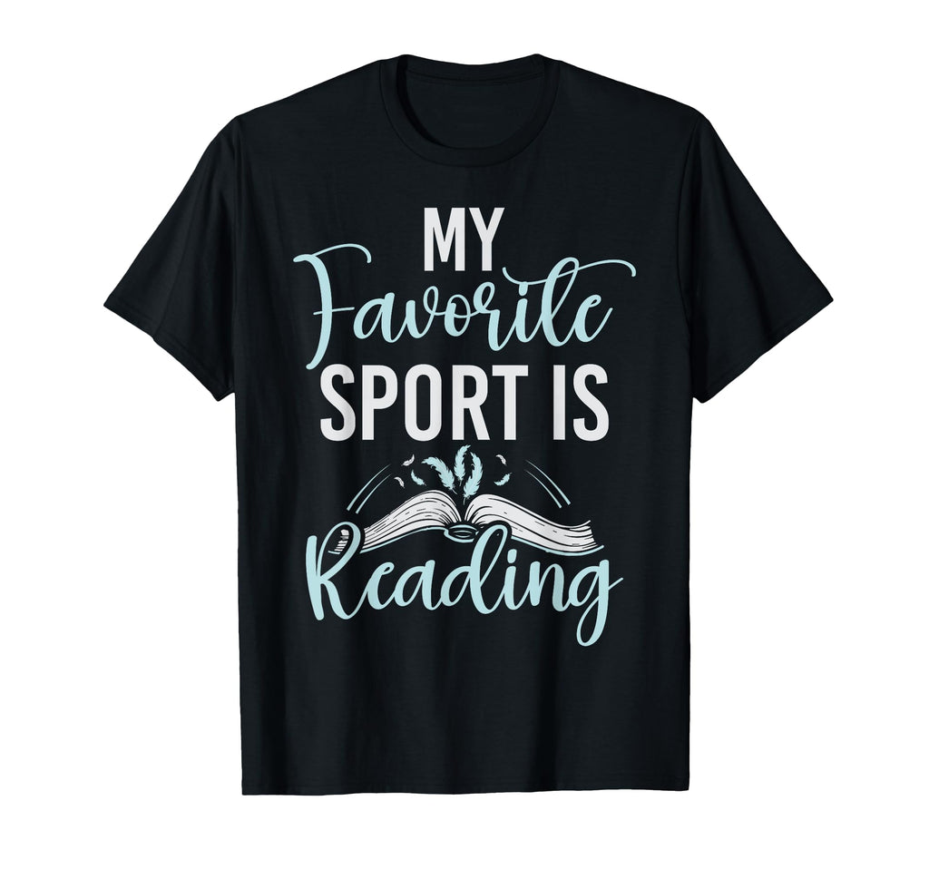 My Favorite Sport Is Reading Book T-Shirt - Custom Art Print for Adults - T-Shirt, Sweatshirt, Hoodie