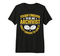Tough Enough Archivist Tri Blend T-Shirt - Minimalist Print for Adults - T-Shirt, Sweatshirt, Hoodie