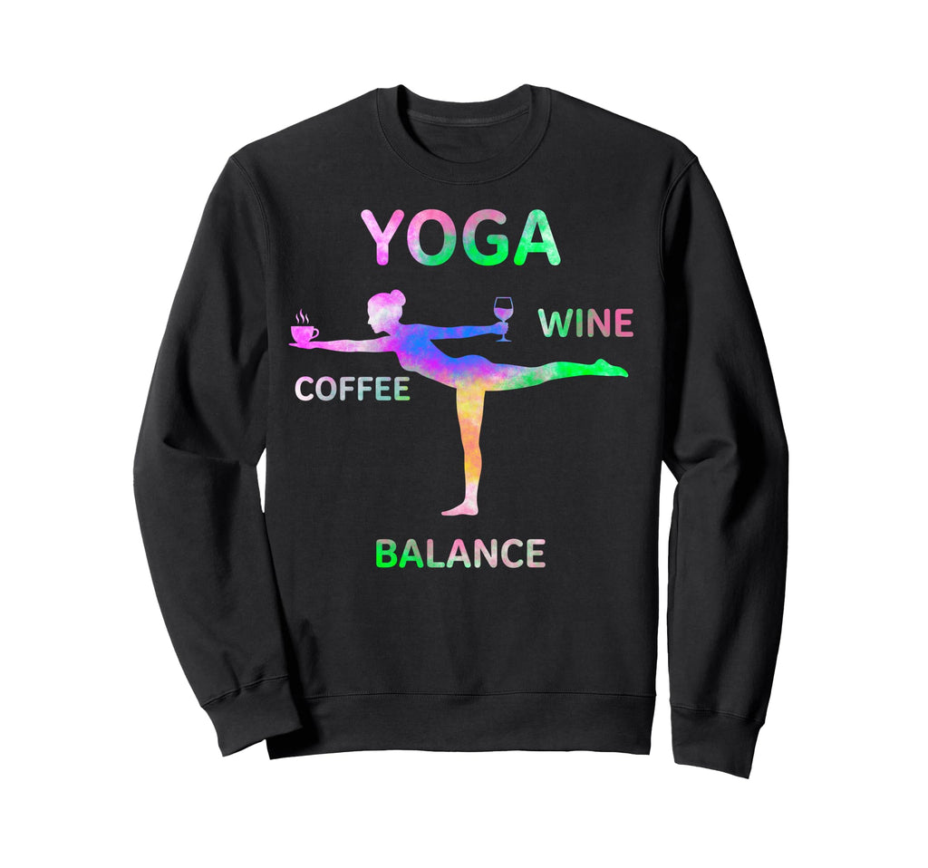 Yoga Coffee Wine Balance Namaste Sweatshirt - Graphic Print Men Women - T-Shirt, Sweatshirt, Hoodie