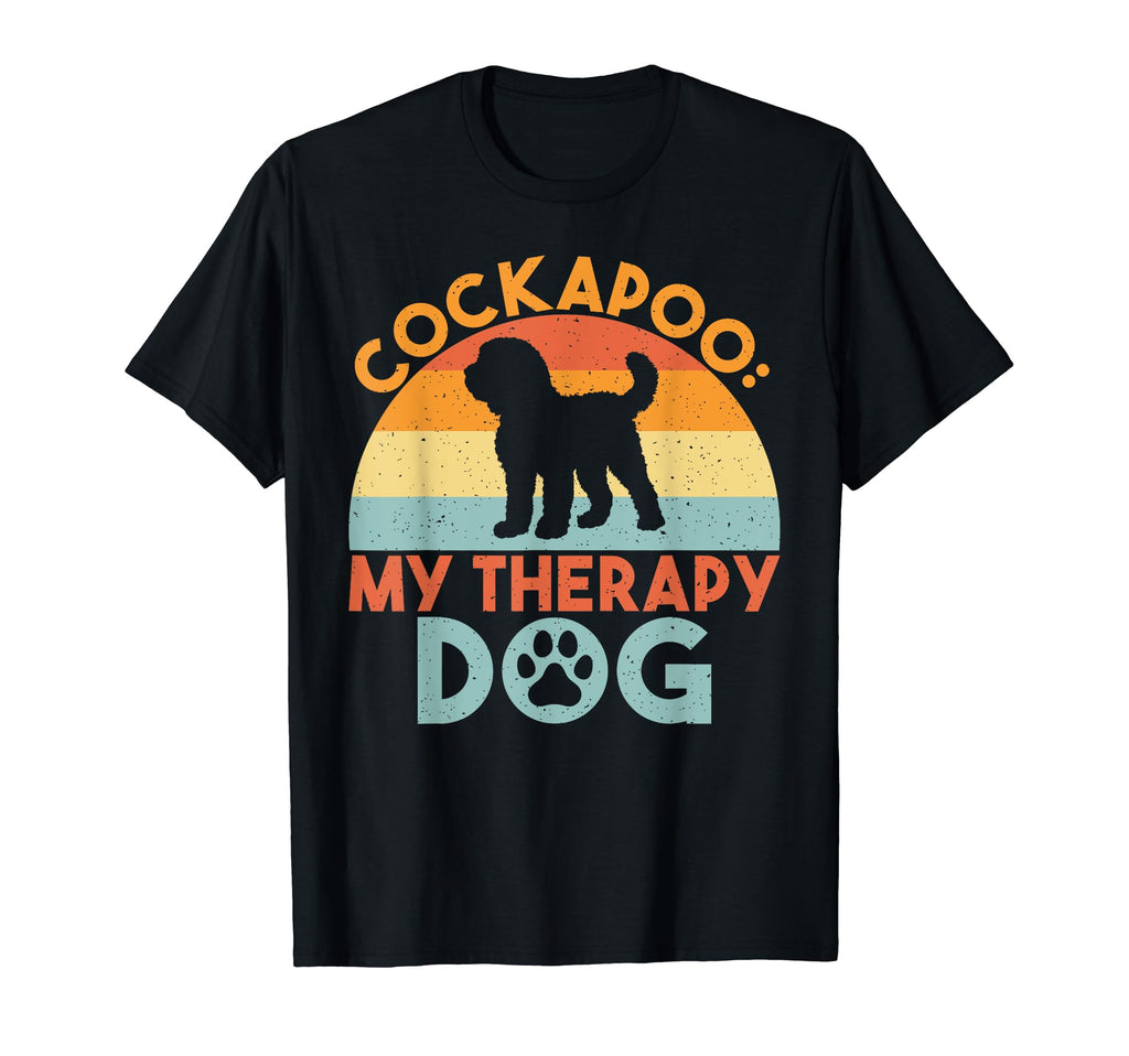 Cockapoo My Therapy Dog Cockapoo T-Shirt - Fun Novelty Design Men Women - T-Shirt, Sweatshirt, Hoodie