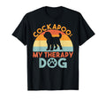 Cockapoo My Therapy Dog Cockapoo T-Shirt - Fun Novelty Design Men Women - T-Shirt, Sweatshirt, Hoodie