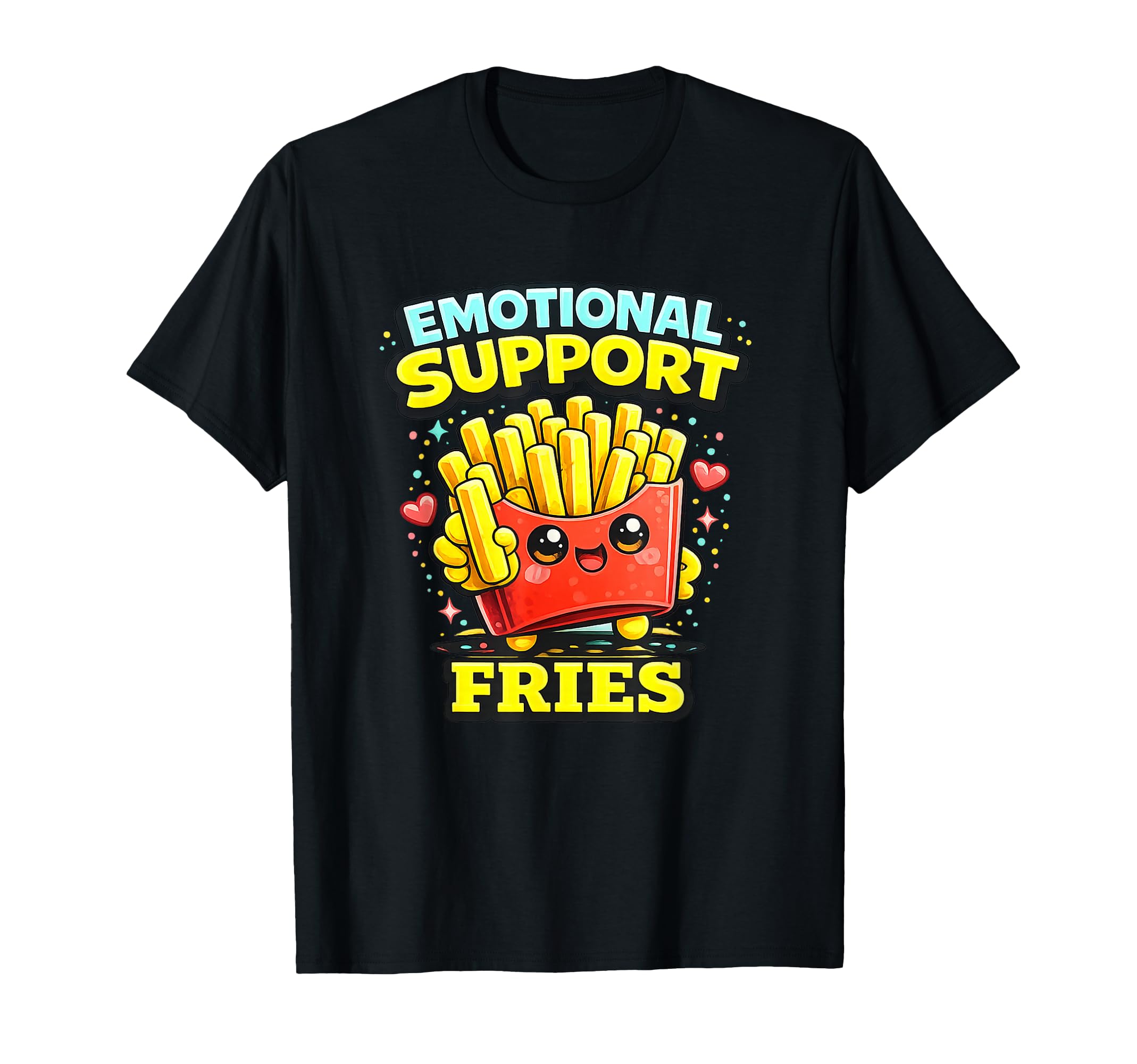 Emotional Support Fries Snack Energy T-Shirt - Minimalist Print Men Women - T-Shirt, Sweatshirt, Hoodie