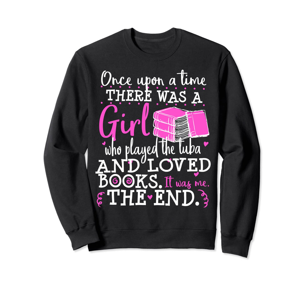 Tuba Player Book Lover Nerd Sweatshirt - Casual Everyday Wear Unisex - T-Shirt, Sweatshirt, Hoodie