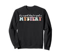 Its Good Day To Read Mystery Sweatshirt - Minimalist Print Men Women - T-Shirt, Sweatshirt, Hoodie