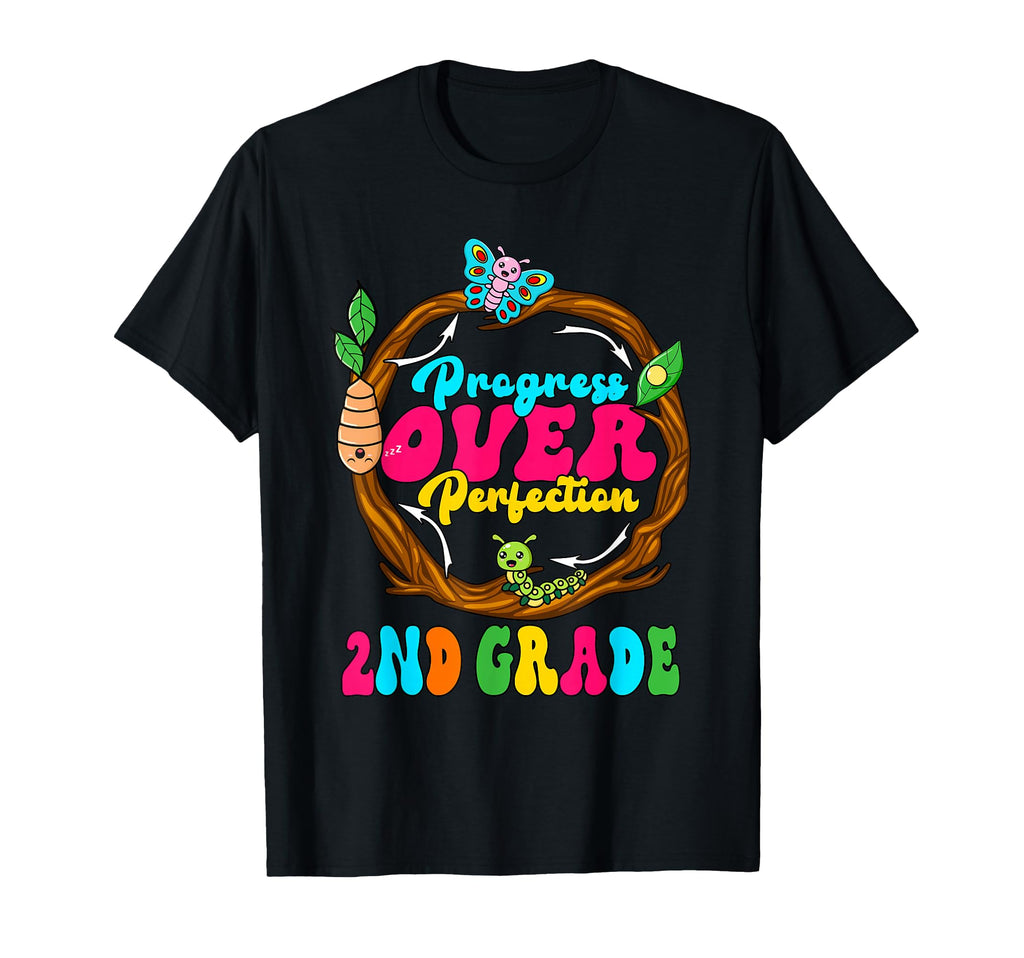 Progress Over Perfection 2Nd Grade T-Shirt - Fun Novelty Design Men Women - T-Shirt, Sweatshirt, Hoodie