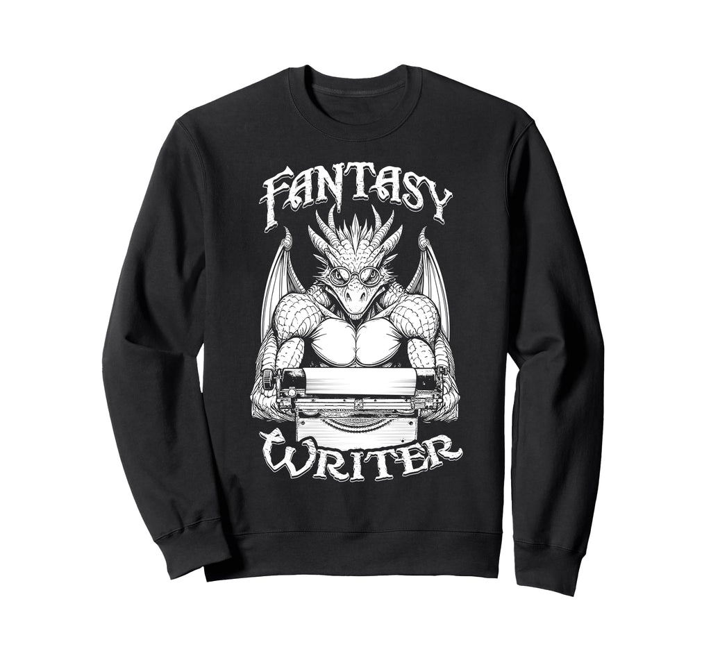 Fantasy Writer Funny Book Sweatshirt - Casual Everyday Wear for Adults - T-Shirt, Sweatshirt, Hoodie