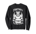 Fantasy Writer Funny Book Sweatshirt - Casual Everyday Wear for Adults - T-Shirt, Sweatshirt, Hoodie