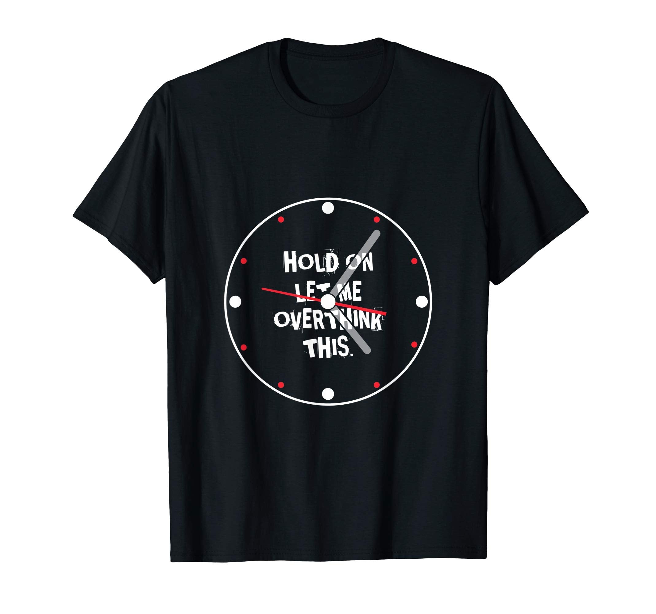 Overthinking Funny Overthinker T-Shirt - Unique Graphic for Adults - T-Shirt, Sweatshirt, Hoodie