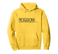 Professional Overthinker Funny Anxious Hoodie - Minimalist Print Unisex - T-Shirt, Sweatshirt, Hoodie
