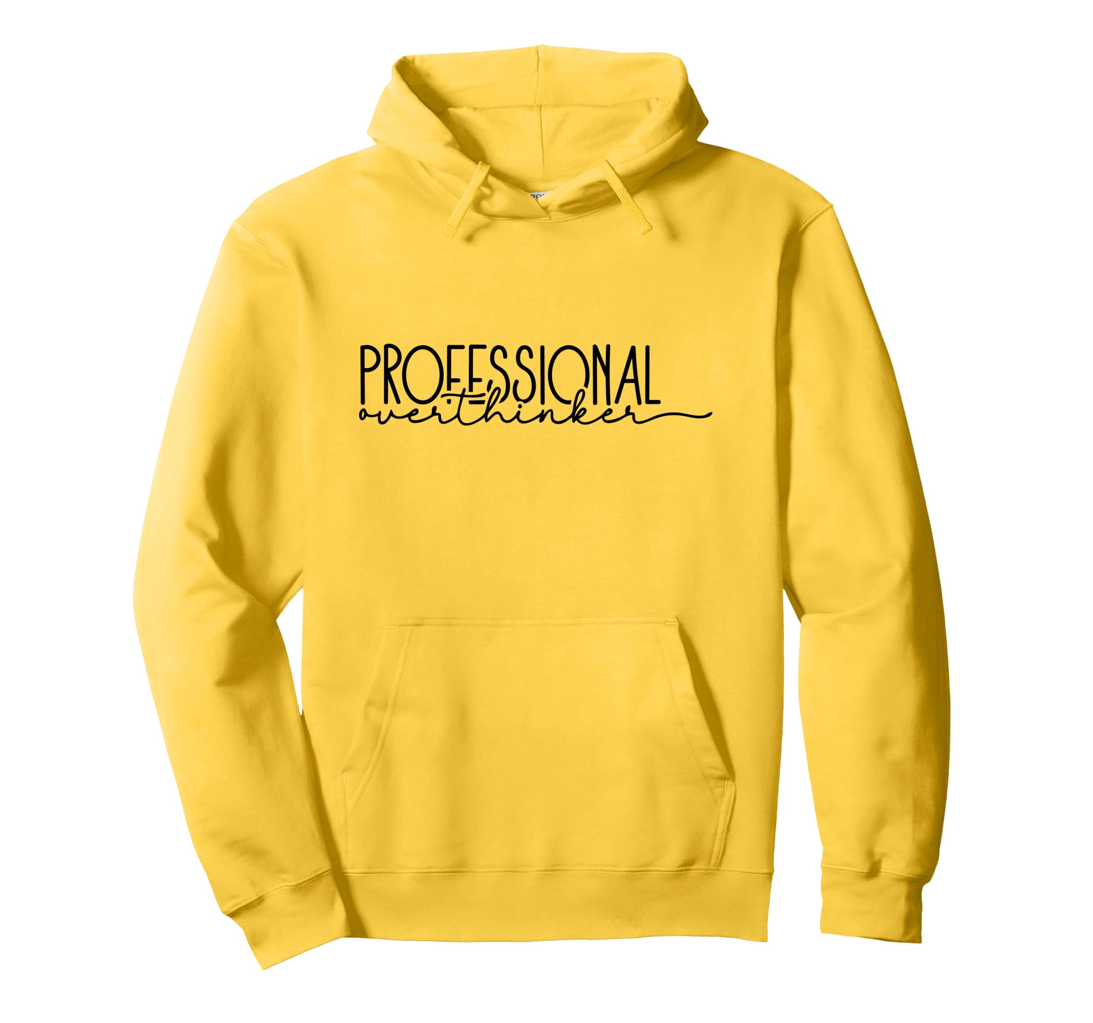 Professional Overthinker Funny Anxious Hoodie - Minimalist Print Unisex - T-Shirt, Sweatshirt, Hoodie