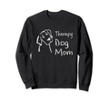 Dog Mom Therapy Service Dog Pet Sweatshirt - Novelty Apparel Men Women - T-Shirt, Sweatshirt, Hoodie