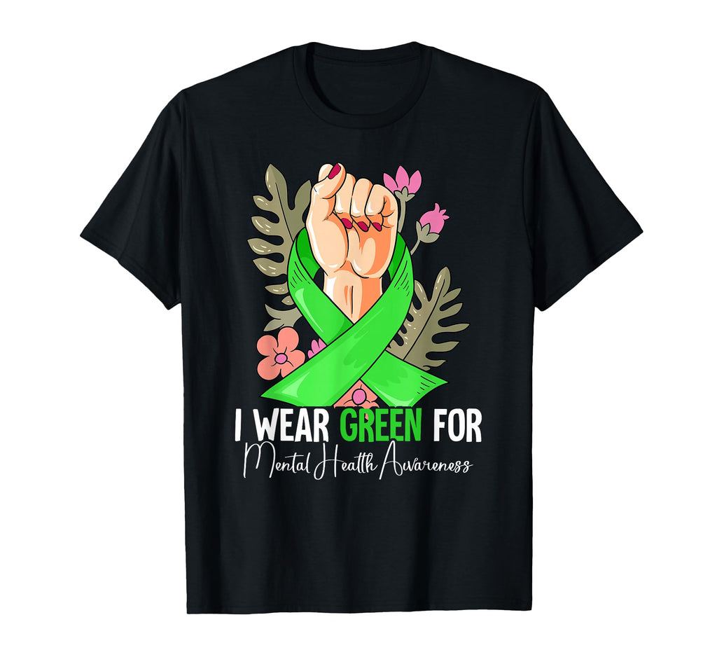 I Wear Green Mental Health Awareness T-Shirt - Unique Graphic Men Women - T-Shirt, Sweatshirt, Hoodie