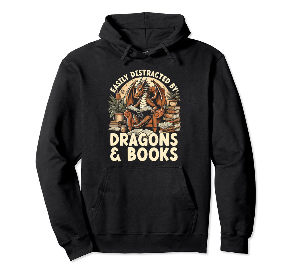 Easily Distracted Dragons Books Funny Hoodie - Streetwear Style Unisex - T-Shirt, Sweatshirt, Hoodie