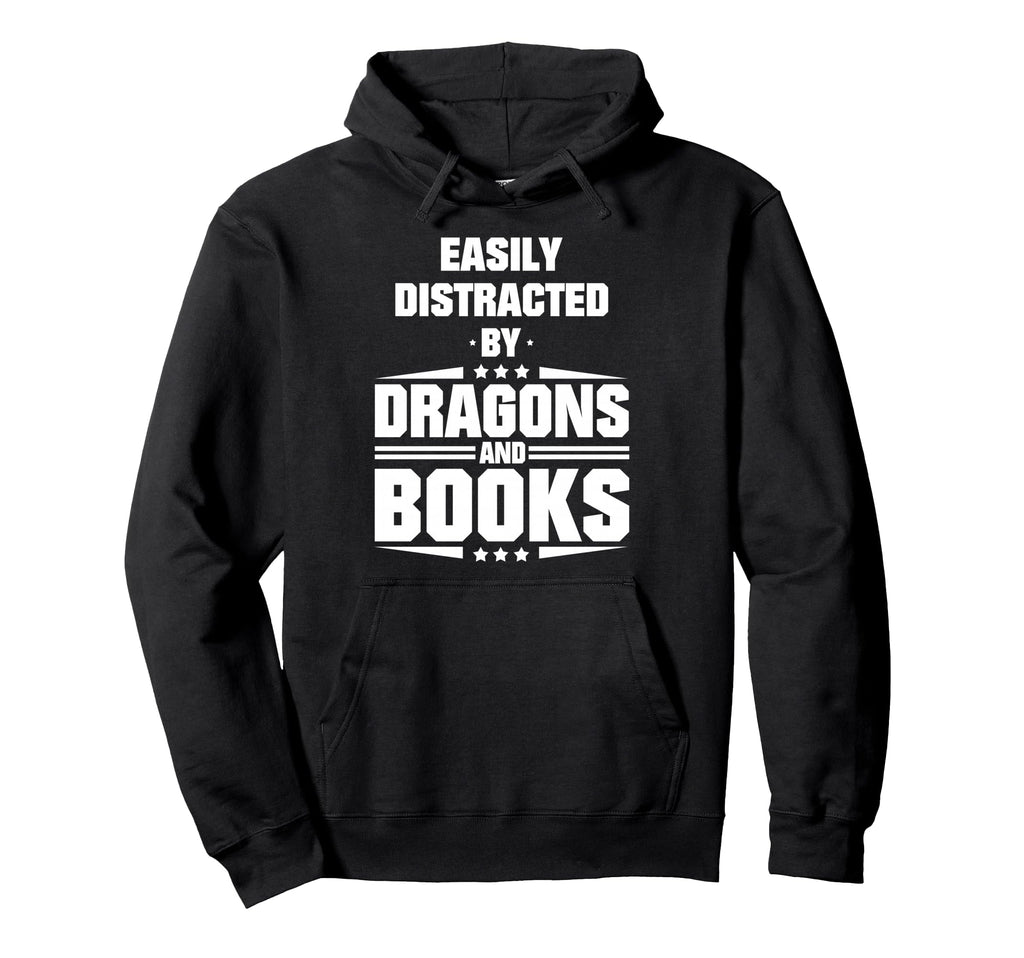 Easily Distracted Dragons And Books Hoodie - Novelty Apparel Men Women - T-Shirt, Sweatshirt, Hoodie