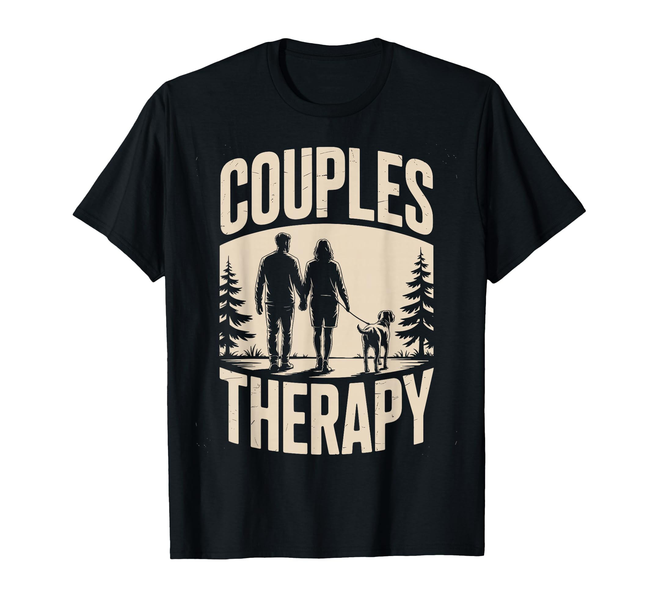 Couples Therapy Dog Walking Funny Dog T-Shirt - Fun Novelty Design Unisex - T-Shirt, Sweatshirt, Hoodie