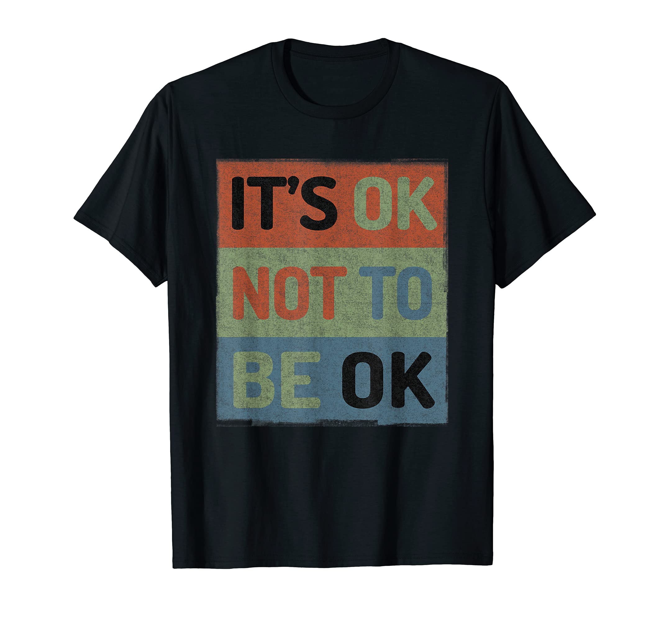 Its Okay Not To Be Ok Autism T-Shirt - Fun Novelty Design for Adults - T-Shirt, Sweatshirt, Hoodie