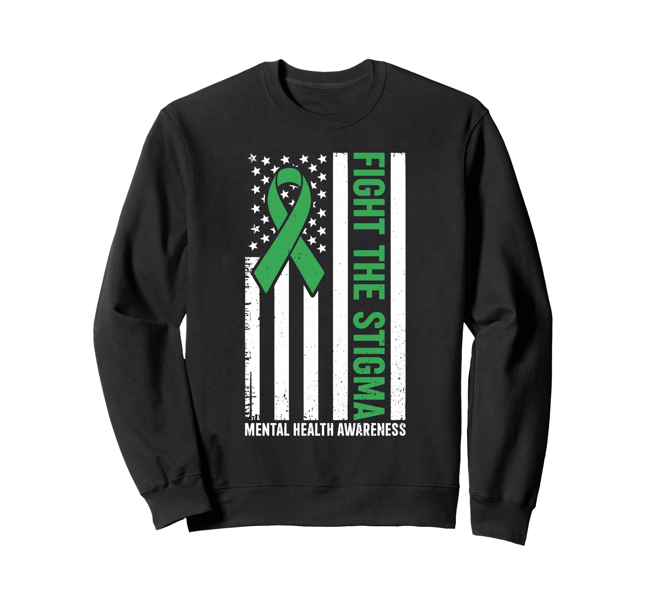 Fight Stigma Mental Health Awareness Sweatshirt - Novelty Apparel Unisex - T-Shirt, Sweatshirt, Hoodie
