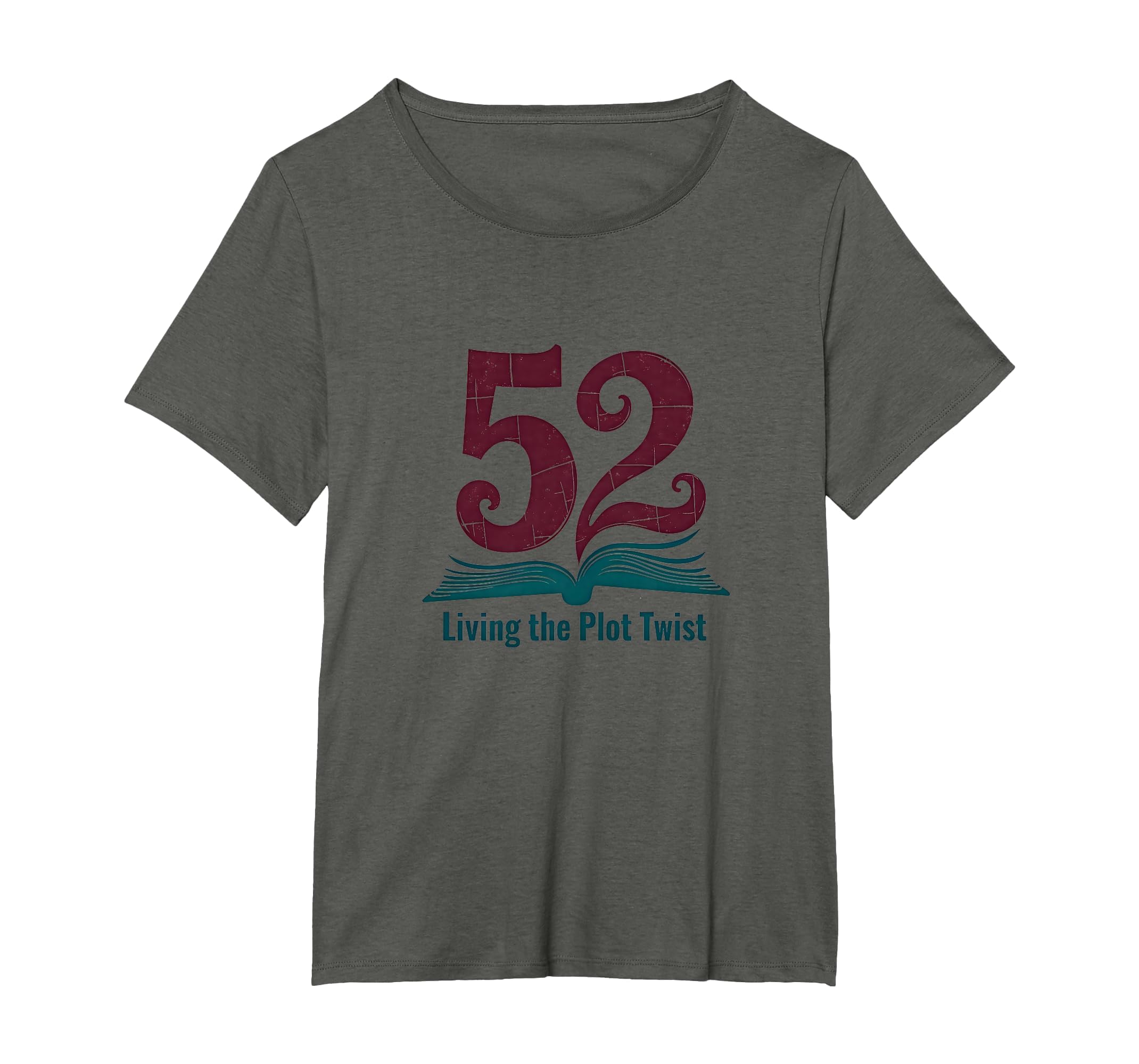 Birthday Gift 52 And Living Plot Twist T-Shirt - Fun Novelty Design Unisex - T-Shirt, Sweatshirt, Hoodie