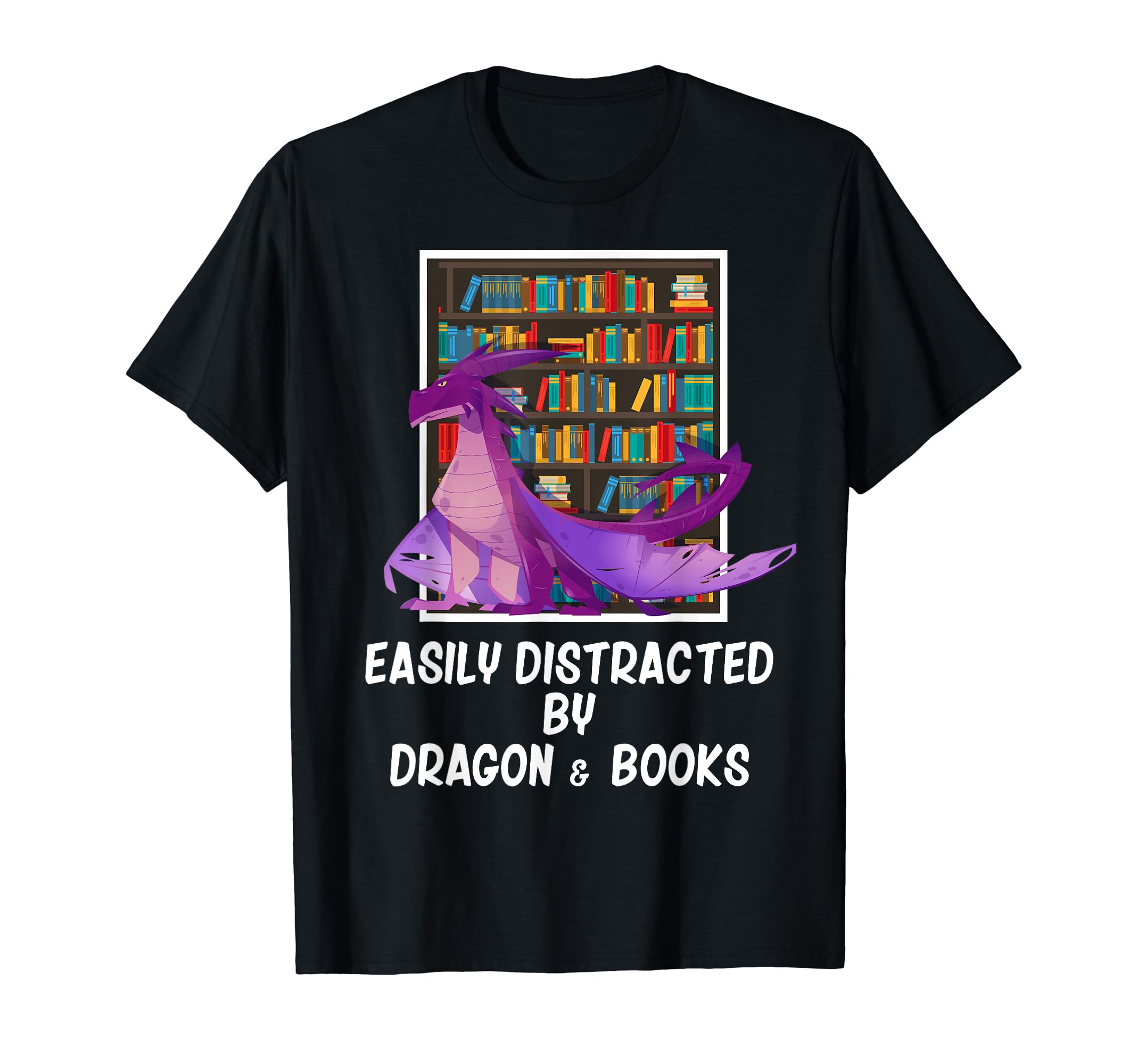 Easily Distracted Dragon And Books Book T-Shirt - Graphic Print for Adults - T-Shirt, Sweatshirt, Hoodie