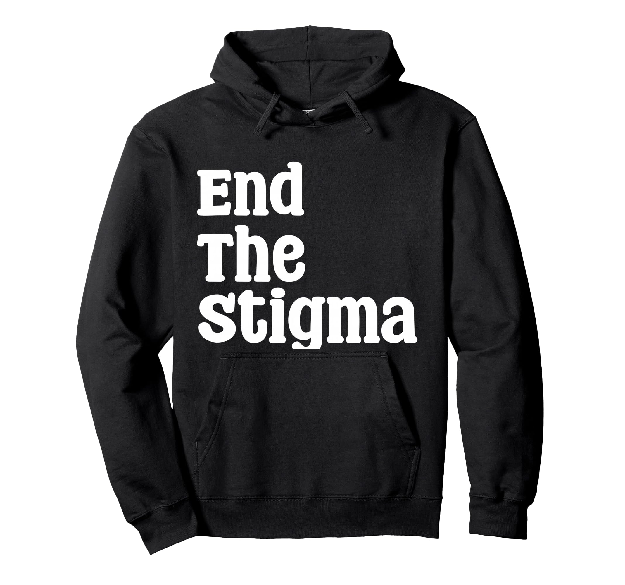 End Stigma Mental Health Awareness Hoodie - Aesthetic Graphic for Adults - T-Shirt, Sweatshirt, Hoodie