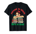 Forced To Work Born To Read Book Lover T-Shirt - Aesthetic Graphic Unisex - T-Shirt, Sweatshirt, Hoodie