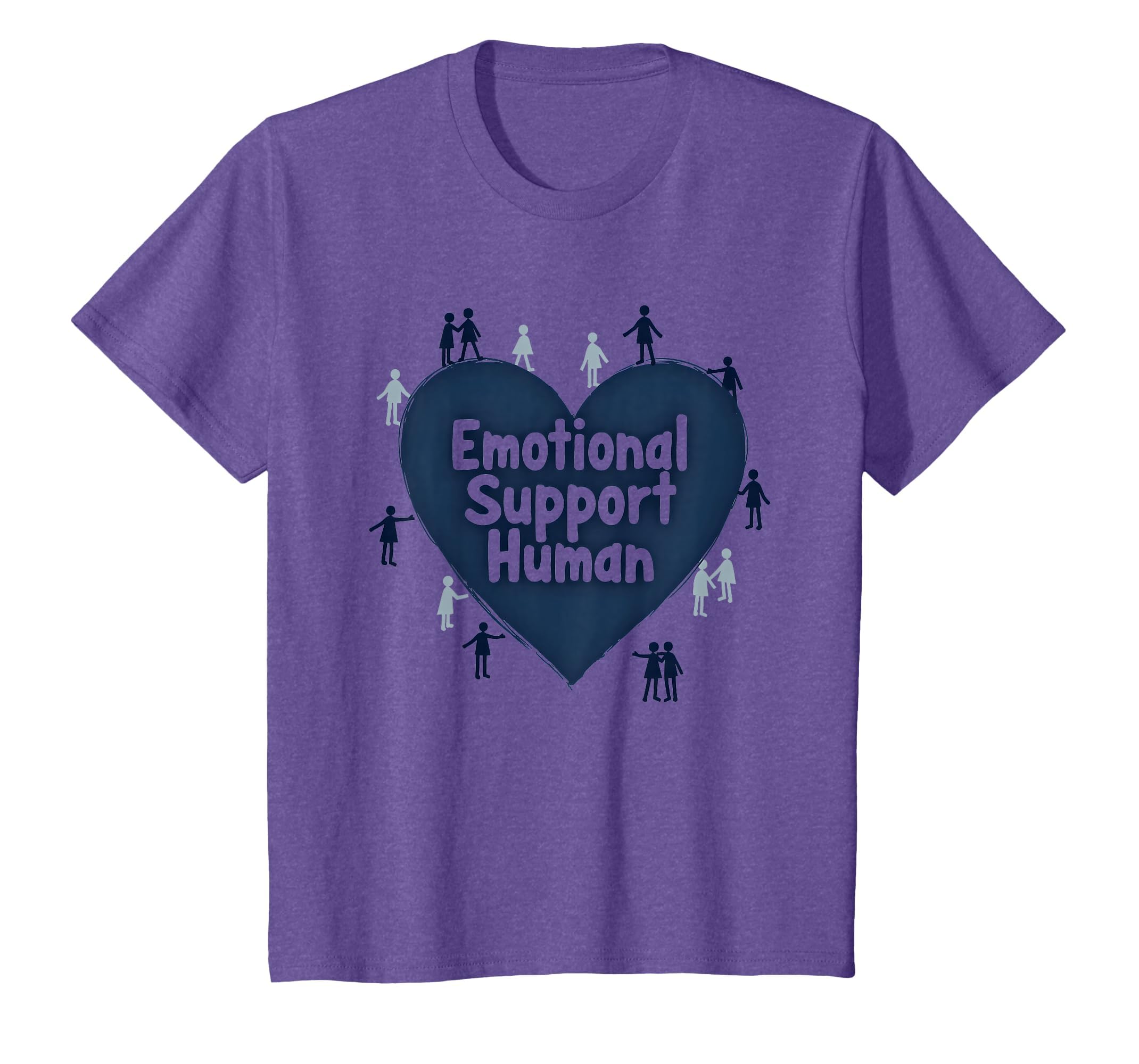 Emotional Support Human Counselor Gift T-Shirt - Streetwear Style Men Women - T-Shirt, Sweatshirt, Hoodie
