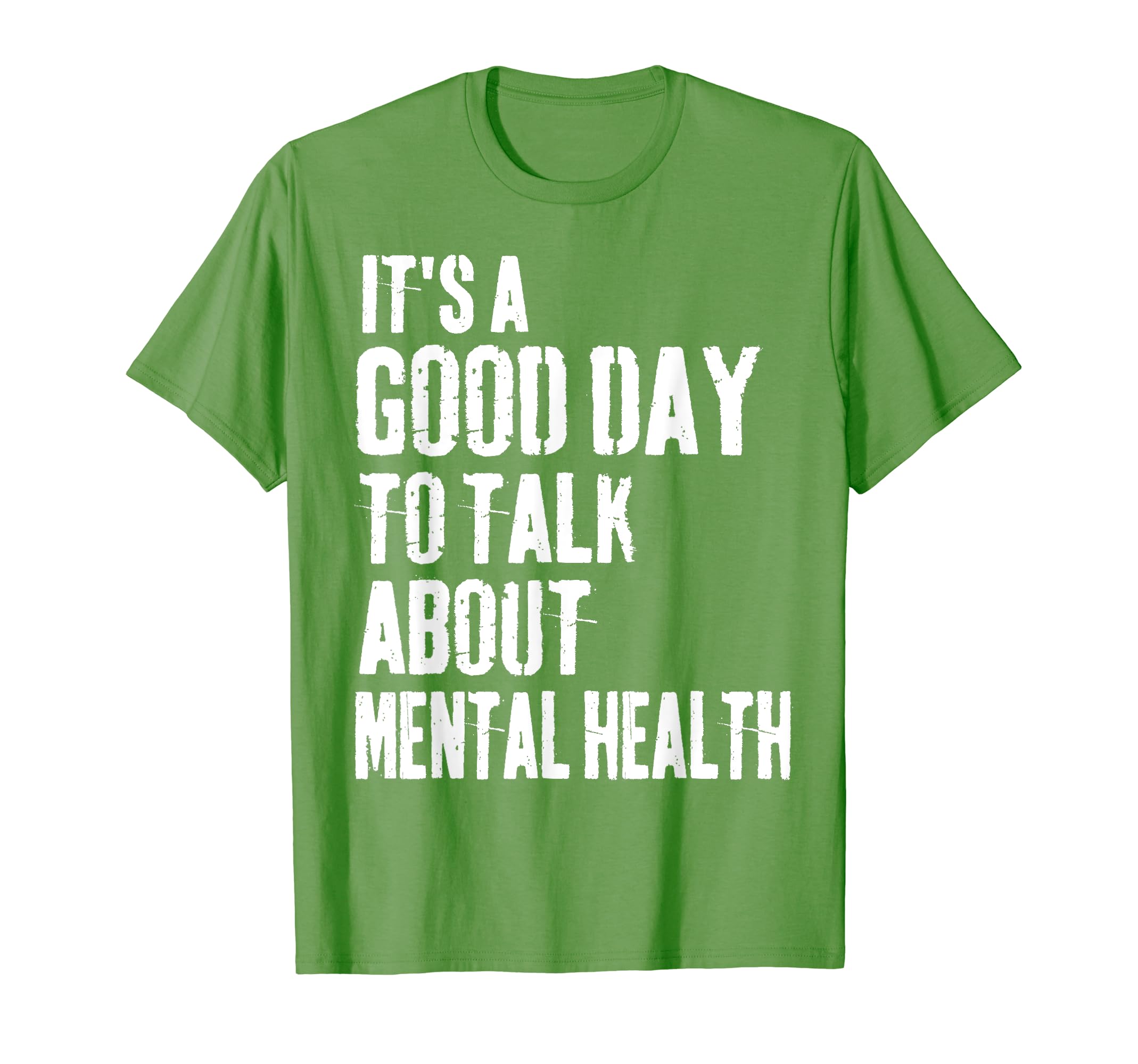 Its Good Day To Talk About Mental T-Shirt - Aesthetic Graphic Men Women - T-Shirt, Sweatshirt, Hoodie