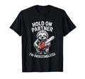 Sloth And Chainsaw Hold Partner Im T-Shirt - Novelty Apparel Unisex - T-Shirt, Sweatshirt, Hoodie