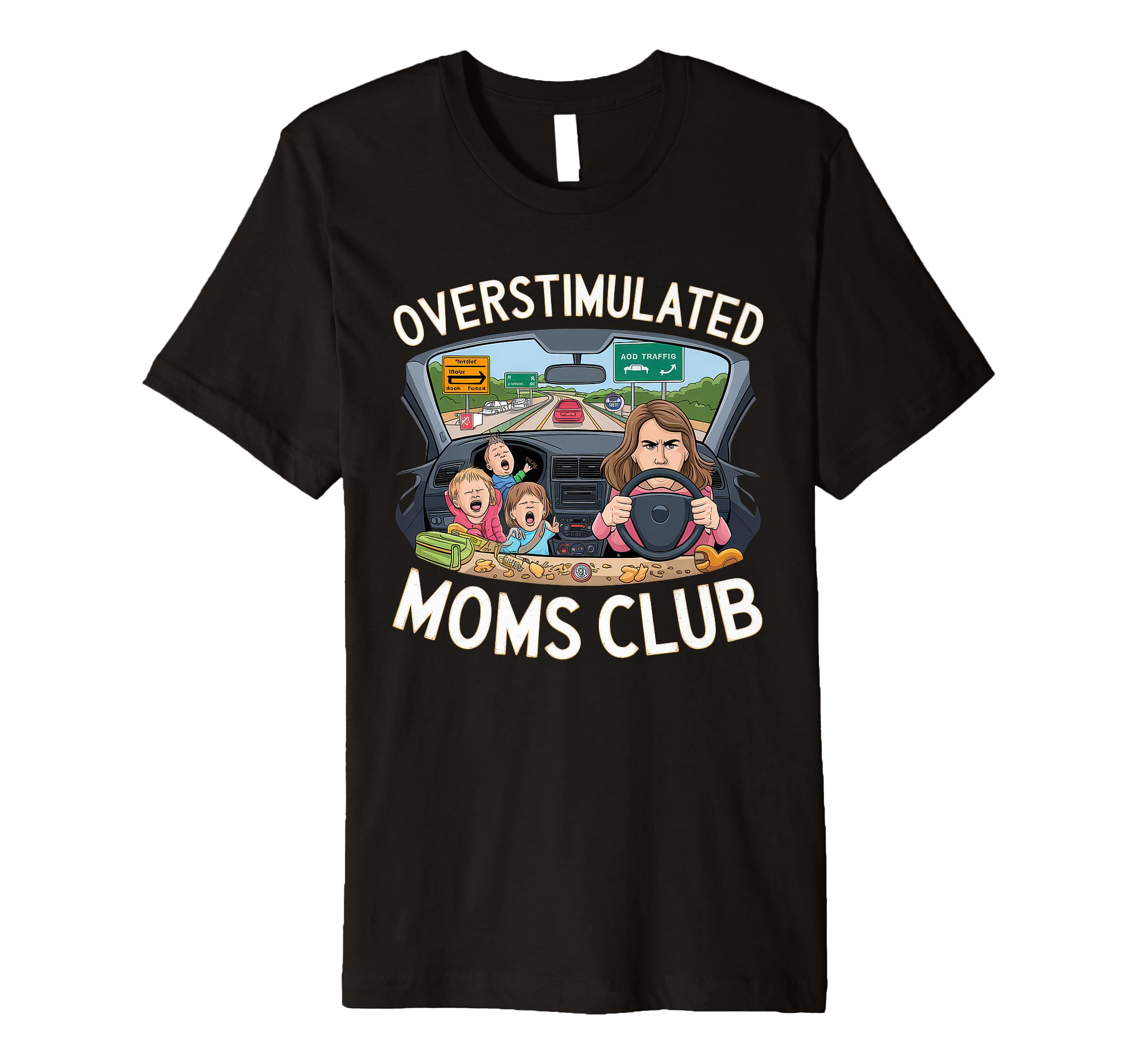 Overstimulated Moms Club Mom T-Shirt - Novelty Apparel for Adults - T-Shirt, Sweatshirt, Hoodie