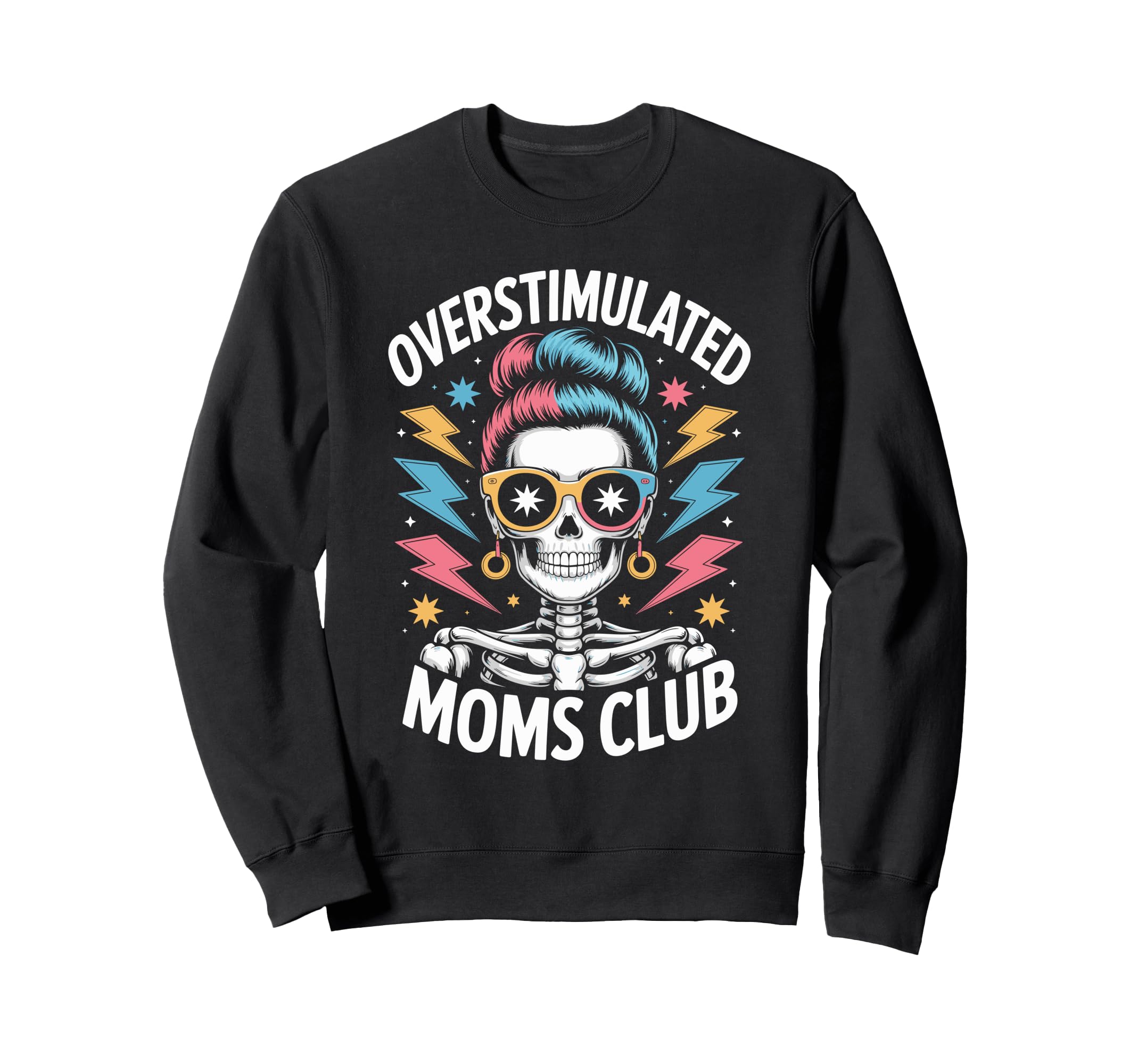 Overstimulated Moms Club Mothers Sweatshirt - Aesthetic Graphic for Adults - T-Shirt, Sweatshirt, Hoodie