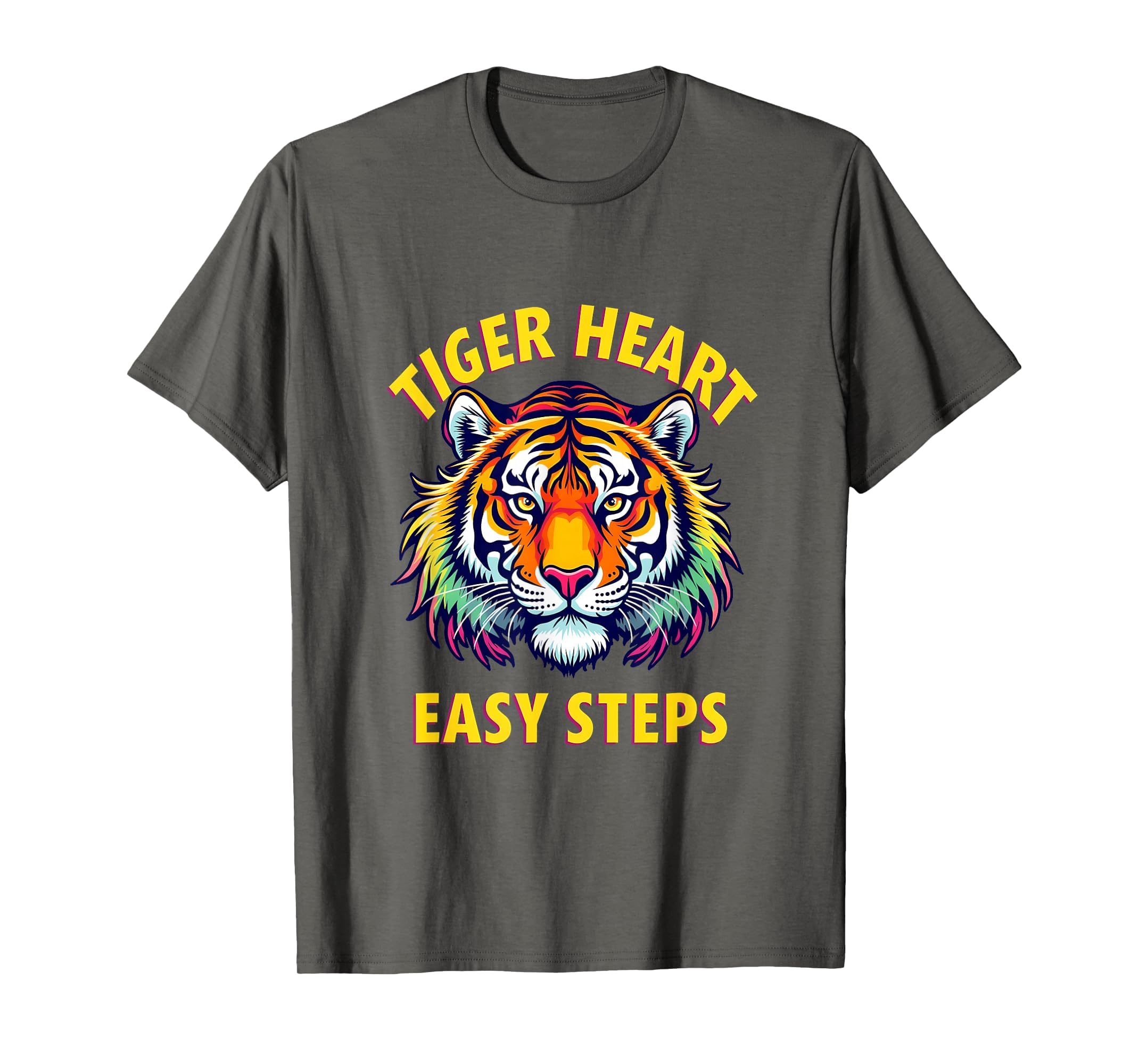 Easy Tiger Tiger Heart Easy Steps T-Shirt - Graphic Print for Adults - T-Shirt, Sweatshirt, Hoodie