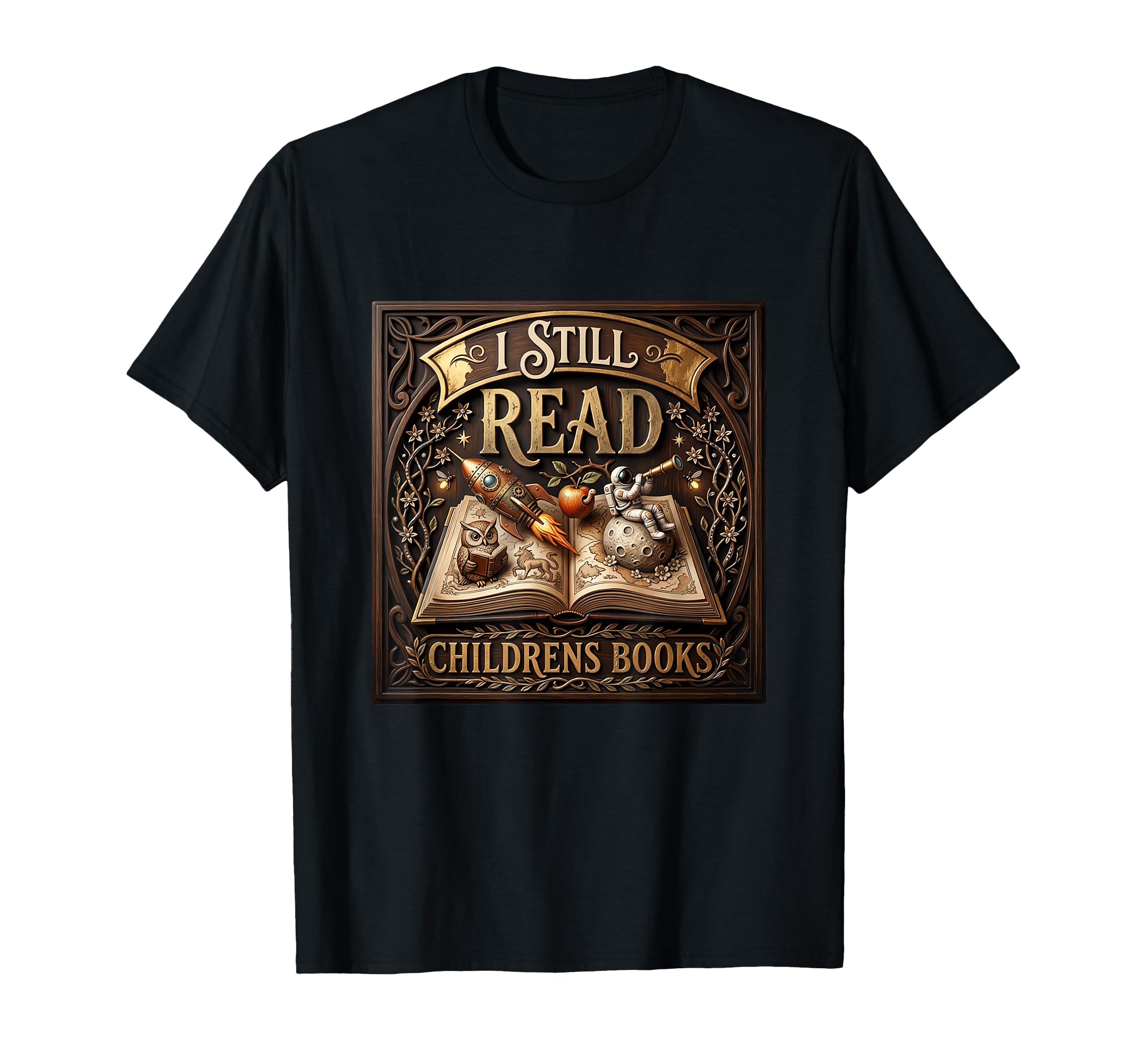 I Still Read Childrens Books Reading T-Shirt - Trendy Graphic Unisex - T-Shirt, Sweatshirt, Hoodie