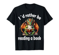 Dragon Book I D Rather Be Reading T-Shirt - Trendy Graphic Men Women - T-Shirt, Sweatshirt, Hoodie