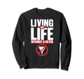 Antisocial Living My Life Without Sweatshirt - Minimalist Print Men Women - T-Shirt, Sweatshirt, Hoodie