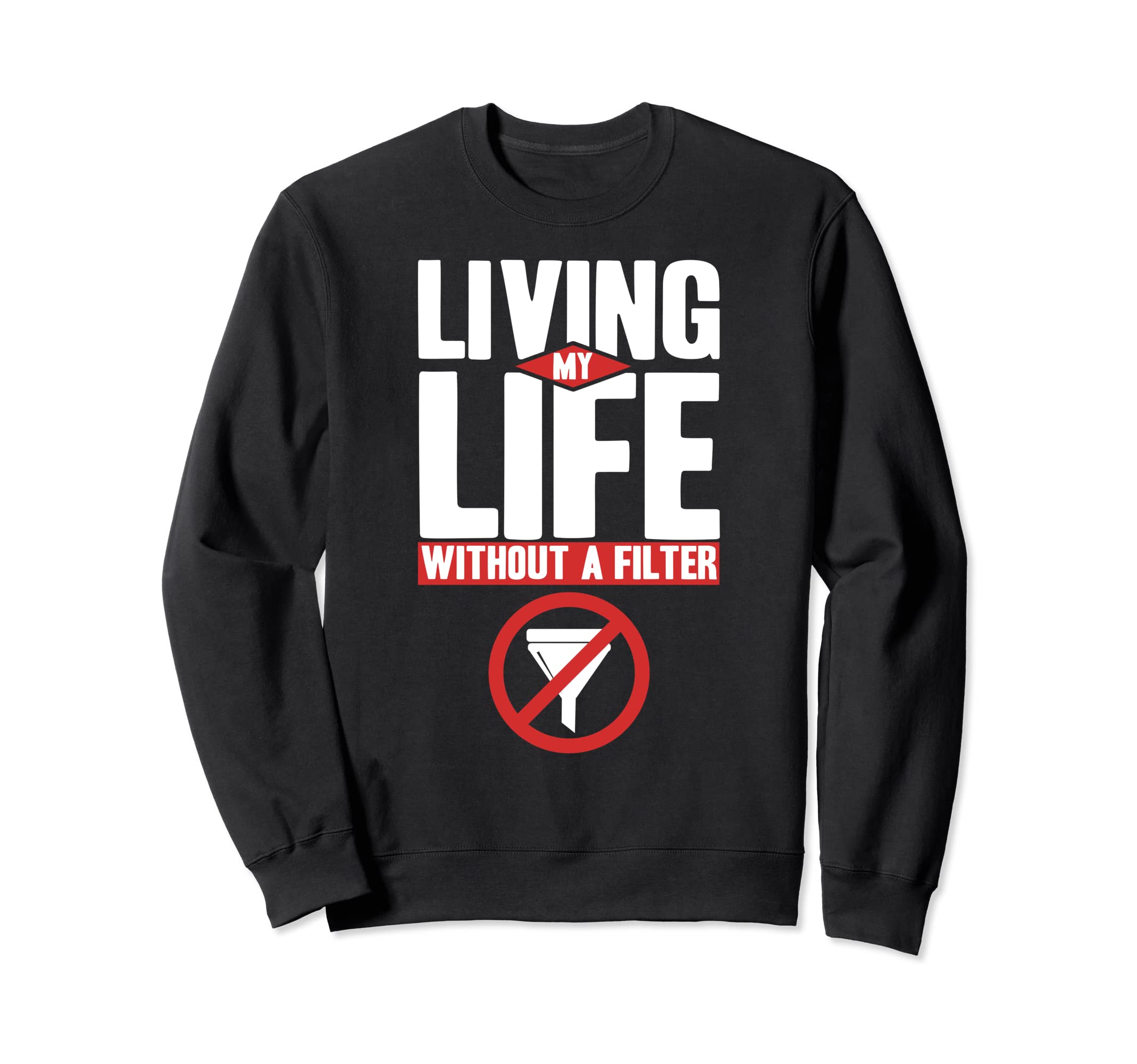 Antisocial Living My Life Without Sweatshirt - Minimalist Print Men Women - T-Shirt, Sweatshirt, Hoodie