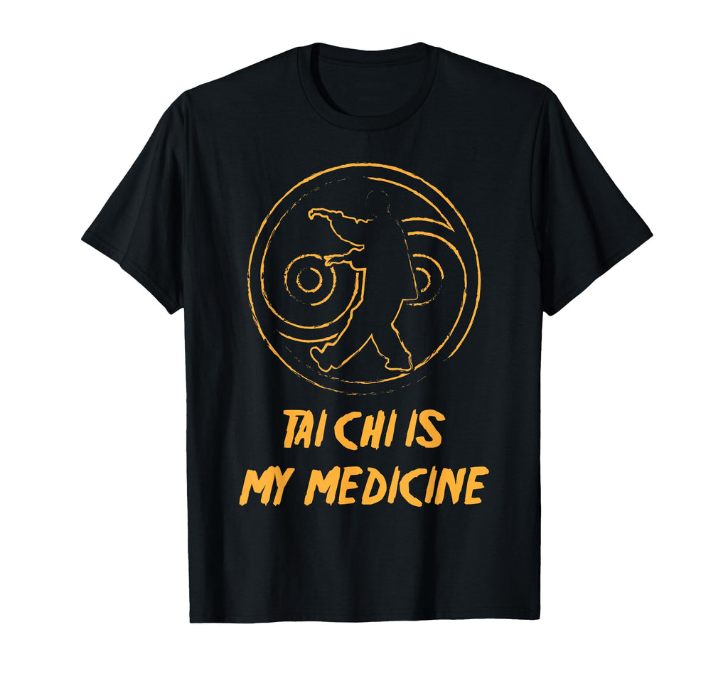 Therapy Tai Chi Is My Medicine Hobby T-Shirt - Graphic Print for Adults - T-Shirt, Sweatshirt, Hoodie