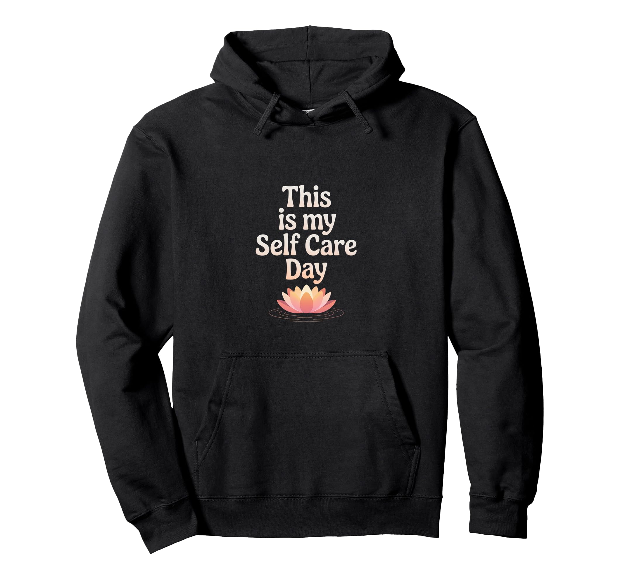 This Is My Self Care Day Relaxation Mode Hoodie - Custom Art Print Unisex - T-Shirt, Sweatshirt, Hoodie