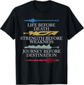 Funny Life Before Death Strength Tee Shirt Unisex T-shirt, Sweatshirt, Hoodie, Long Sleeve Tee - T-Shirt, Sweatshirt, Hoodie