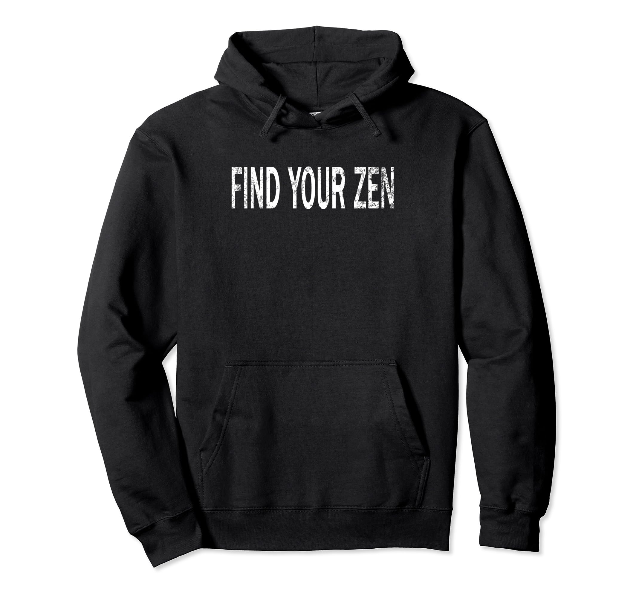 Find Your Zen Distressed Mindfulness Hoodie - Graphic Print for Adults - T-Shirt, Sweatshirt, Hoodie