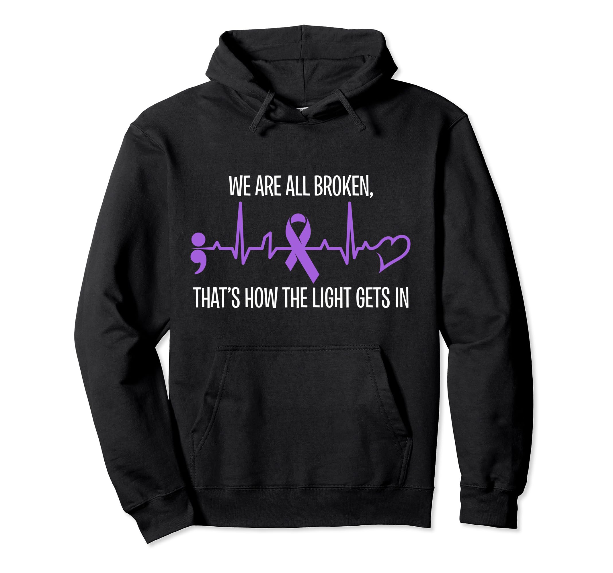 We Are All Broken Suicide Awareness Hoodie - Unique Graphic Men Women - T-Shirt, Sweatshirt, Hoodie