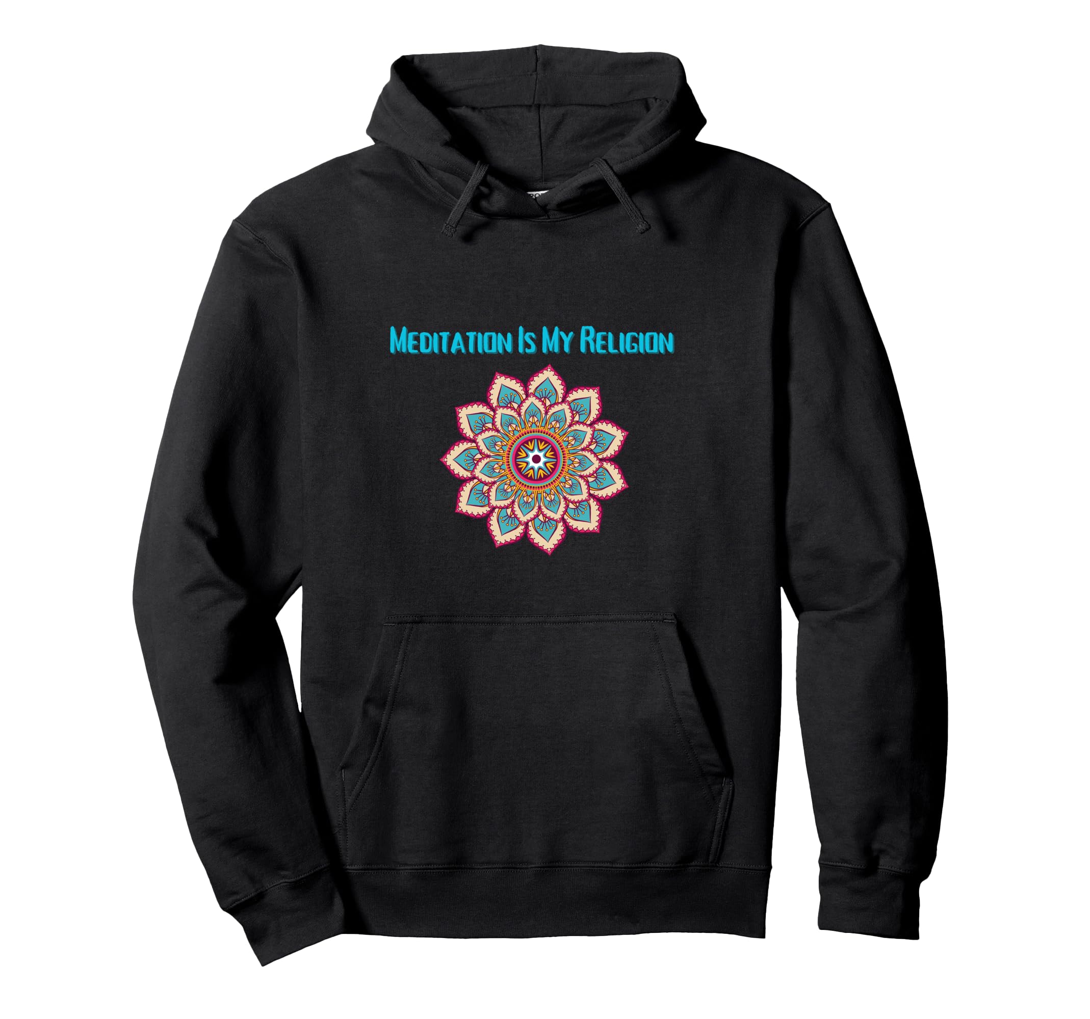 Meditation Is My Religion Spiritual Hoodie - Custom Art Print Men Women - T-Shirt, Sweatshirt, Hoodie
