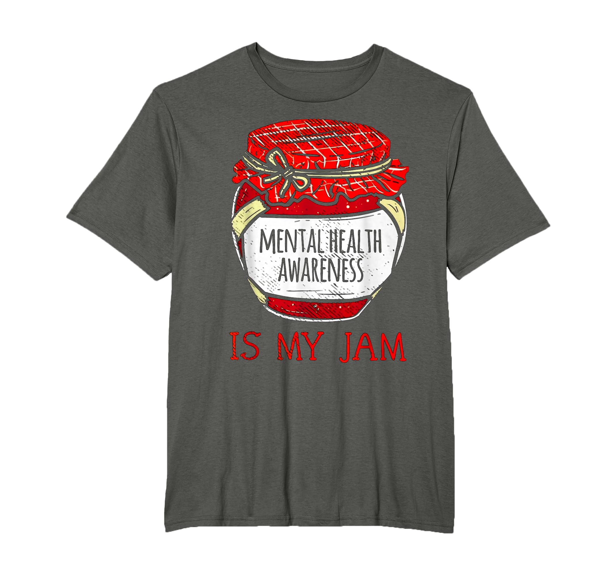 Mental Health Awareness Is My Jam T-Shirt - Trendy Graphic for Adults - T-Shirt, Sweatshirt, Hoodie