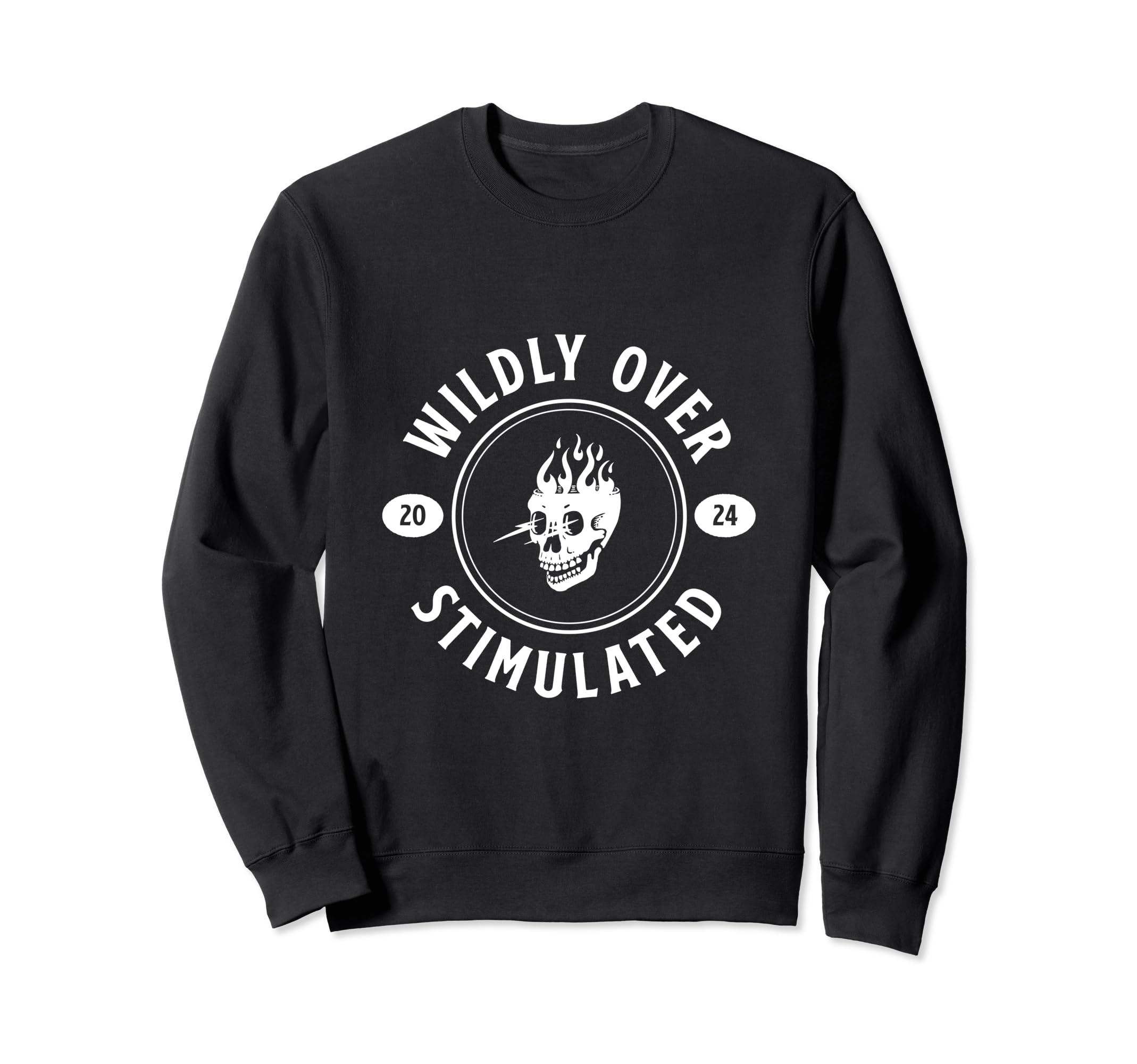Wildly Overstimulated Funny Skull Sweatshirt - Custom Art Print for Adults - T-Shirt, Sweatshirt, Hoodie