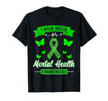I Wear Green Mental Health T-Shirt - Fun Novelty Design Men Women - T-Shirt, Sweatshirt, Hoodie