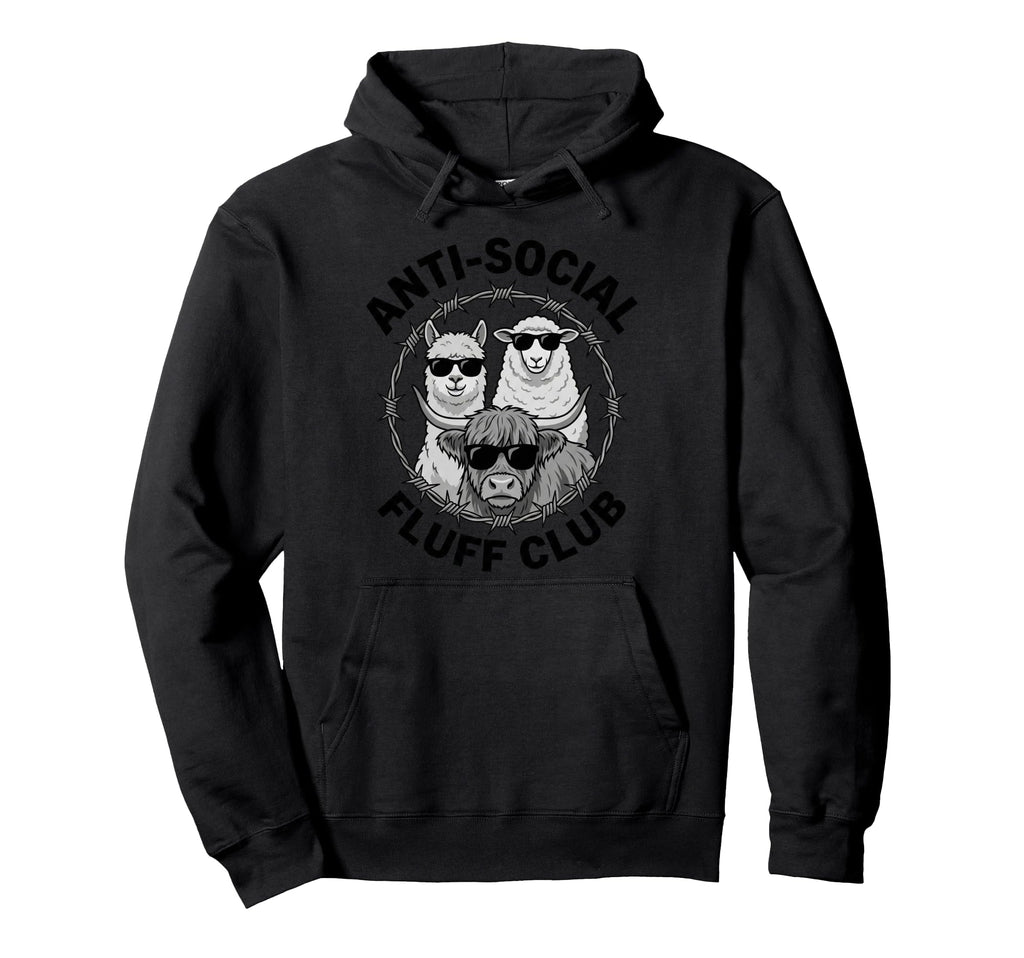 Anti Social Fluff Club Funny Farm Hoodie - Casual Everyday Wear Unisex - T-Shirt, Sweatshirt, Hoodie