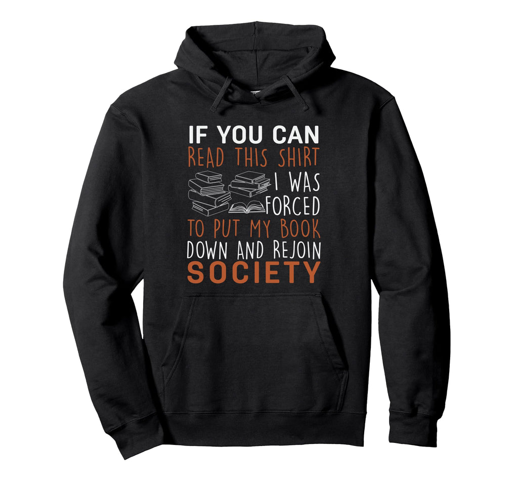 Funny I Was Forced To Put My Book Down Hoodie - Trendy Graphic Men Women - T-Shirt, Sweatshirt, Hoodie